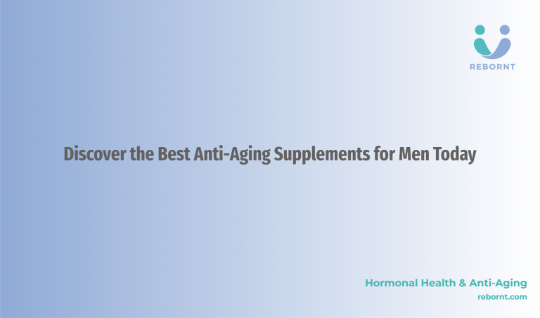 Picture of Discover the Best Anti-Aging Supplements for Men Today – Rebornt